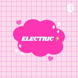 Electric ⚡️ Podcast artwork