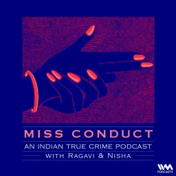 Miss Conduct: A True Crime Podcast artwork