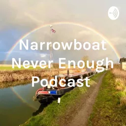 Narrowboat Never Enough Podcast artwork