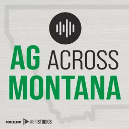Ag Across Montana Podcast artwork