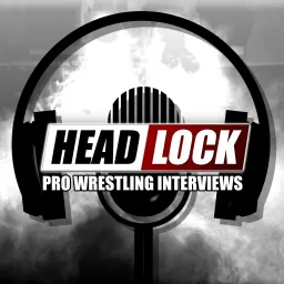 HEADLOCK - Pro Wrestling Interviews Podcast artwork
