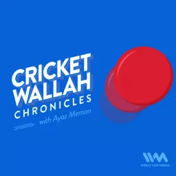 Cricketwallah Chronicles Podcast artwork