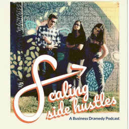 Scaling Side Hustles Podcast artwork