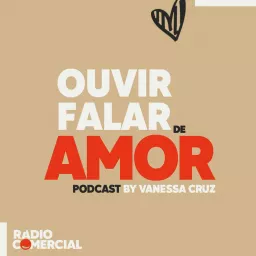 Rádio Comercial - Ouvir Falar de Amor Podcast artwork