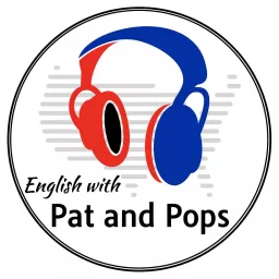 English with Pat and Pops Podcast artwork