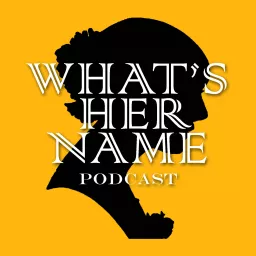 What'sHerName Podcast artwork