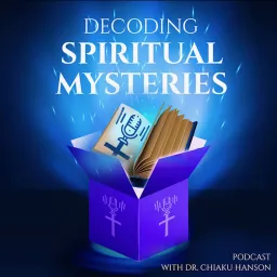 Decoding Spiritual Mysteries Podcast artwork
