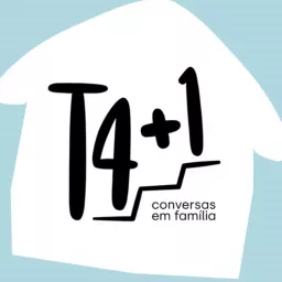 T4+1 | Conversas em Família