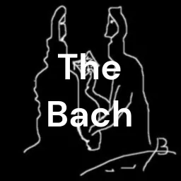 The Bach Podcast artwork