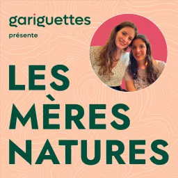 Les Mères Natures Podcast artwork