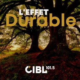 CIBL 101.5 FM : L'Effet Durable