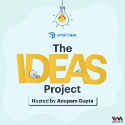 The Ideas Project by smallcase Podcast artwork