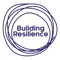 The Building Resilience Podcast artwork
