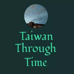 Taiwan Through Time