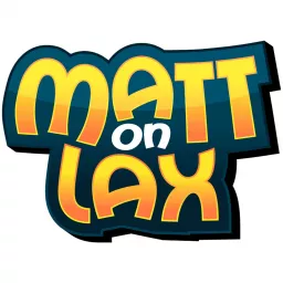 MATT on LAX Podcast artwork