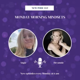 Monday Morning Mindsets Podcast artwork