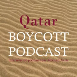 Le Qatar Boycott Podcast