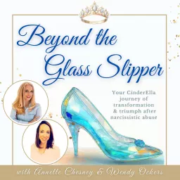 Beyond The Glass Slipper