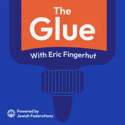 The Glue, with Eric Fingerhut Podcast artwork