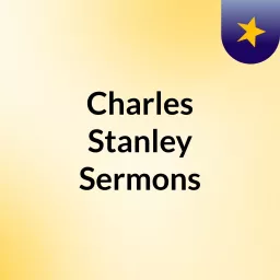 Charles Stanley Sermons