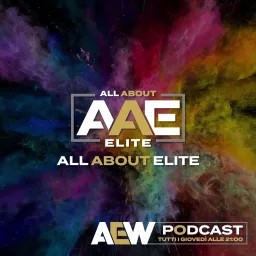 All About Elite - AEW Italian Podcast