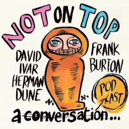Not On Top Podcast artwork