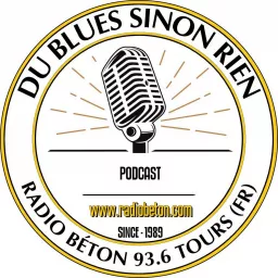 Du blues sinon rien Podcast artwork