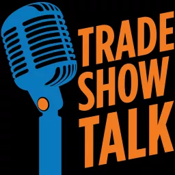 Trade Show Talk Podcast