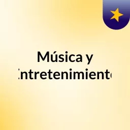 Música y Entretenimiento Podcast artwork