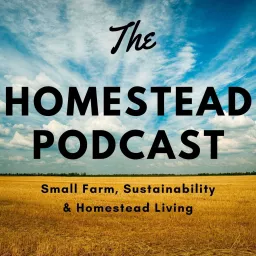 The Homestead Podcast artwork