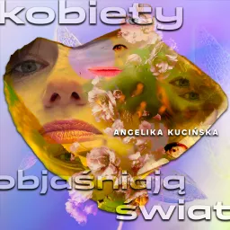 Kobiety objaśniają świat