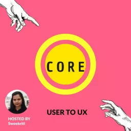 Core: User to UX