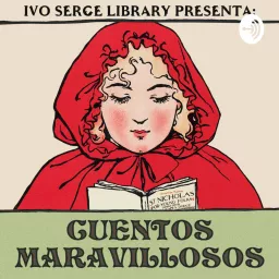 Cuentos Maravillosos Podcast artwork