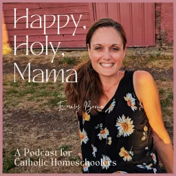 Happy, Holy Mama