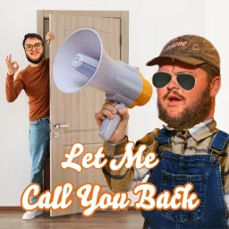 Let Me Call You Back Podcast artwork