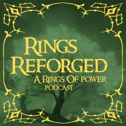 Rings Reforged: A Rings of Power Podcast artwork