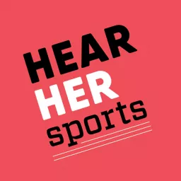 Hear Her Sports Podcast artwork