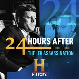24 Hours After: The JFK Assassination Podcast artwork