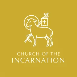 Church of the Incarnation Podcast artwork