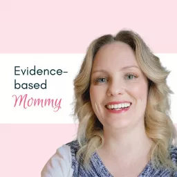 Evidence-based Mommy Podcast artwork