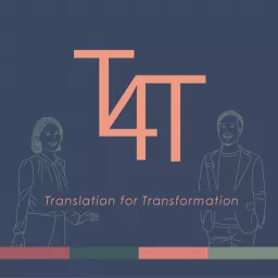 T4T translation for transformation Podcast artwork