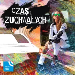 Czas zuchwałych w Radiu Lublin