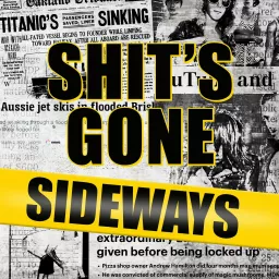 Shit's Gone Sideways Podcast artwork