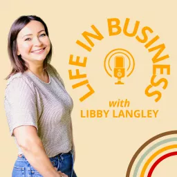 Life In Business Podcast artwork