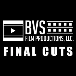 BVS Film Productions Final Cuts Podcast & Vodcast Latest Trends and Techniques In Video Marketing