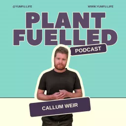 Plant Fuelled Podcast artwork