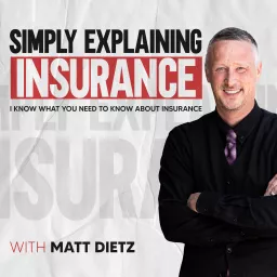 Simply Explaining Insurance Podcast artwork