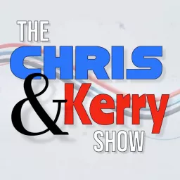 The Chris & Kerry Show Podcast artwork