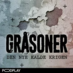 Gråsoner - den nye kalde krigen Podcast artwork