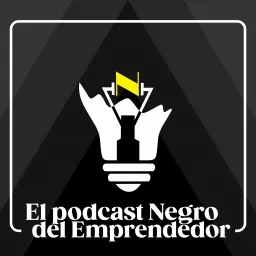 El Podcast Negro del Emprendedor